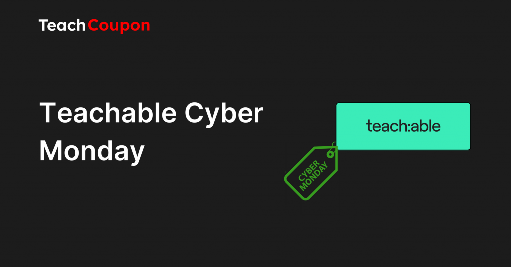 Teachable Cyber Monday